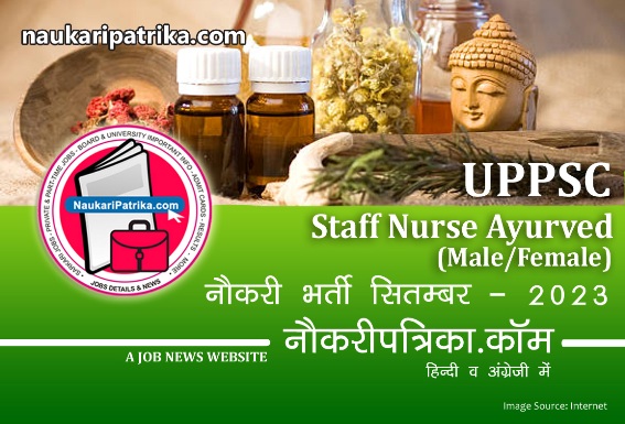 job-image-uppsc-staff-nurse-ayurved-male-female-sept-2023